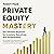 Private Equity Mastery: The...