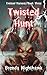 Twisted Hunt (Twisted Harve...