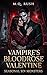 Vampire’s Bloodrose Valenti...