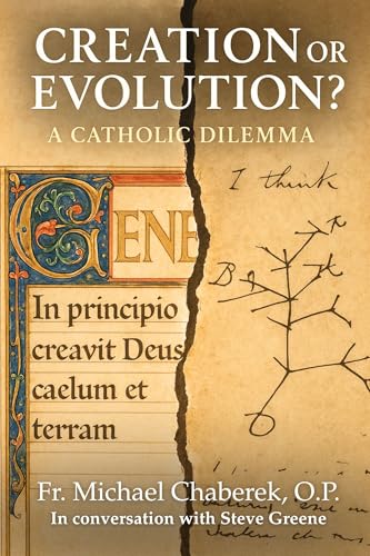 Creation or Evolution? A Catholic Dilemma (Kindle Edition)