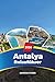 ANTALYA REISEFÜHRER 2026: E...
