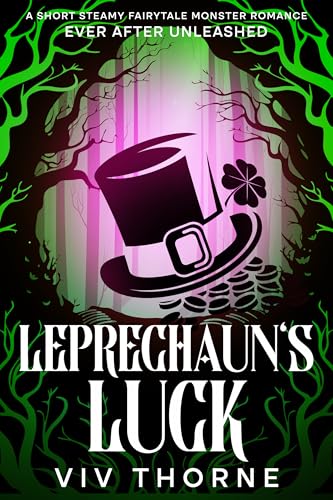 Leprechaun's Luck: A Short Steamy Fairytale Monster Romance (Ever After Unleashed)