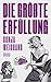 Die größte Erfüllung (German Edition)