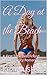 A Day at the Beach: A First...
