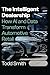 The Intelligent Dealership:...