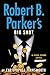 Robert B. Parker's Big Shot (Jesse Stone Novel)