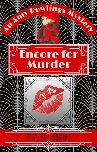 Encore For Murder : An Amy Rowlings Mystery. : (Amy Rowlings Mysteries Book 6) (The Amy Rowlings Mysteries)