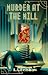Murder at The Mill by T.A. Belshaw