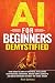 AI for Beginners Demystifie...