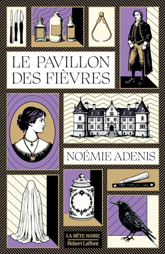 Le Pavillon des fièvres (La bête noire) (French Edition)
