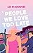 People We Love Too Late by Lee Stackhouse
