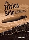 The Africa Ship: ...