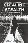 Stealing Stealth by Brian L. Reece