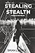 Stealing Stealth by Brian L. Reece Stealing Stealth by Brian L. Reece