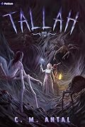 Tallah 2: A Grimdark Progression Fantasy