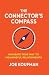 The Connector's Compass by Joe Koufman