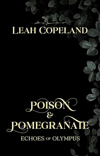 Poison & Pomegranate: Echoes of Olympus (Kindle Edition)