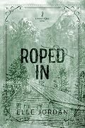 Roped In