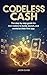 CODELESS CASH: The step-by-...