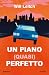 Un piano (quasi) perfetto (Italian Edition)