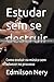 BONECO: Estudar sem se dest...