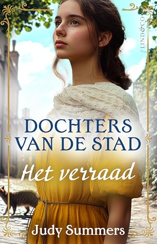Het verraad (Dochters van de stad Book 1) (Dutch Edition)