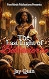 The Last Light of Bellavierre by Jay Quin