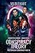Conspiracy Theory by MJ Blehart