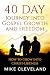 40 Day Journey Into Gospel Growth and Freedom by Mike Cleveland