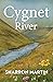 Cygnet River by Sharron Martin Cygnet River by Sharron Martin