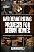 Woodworking Projects for Ur...