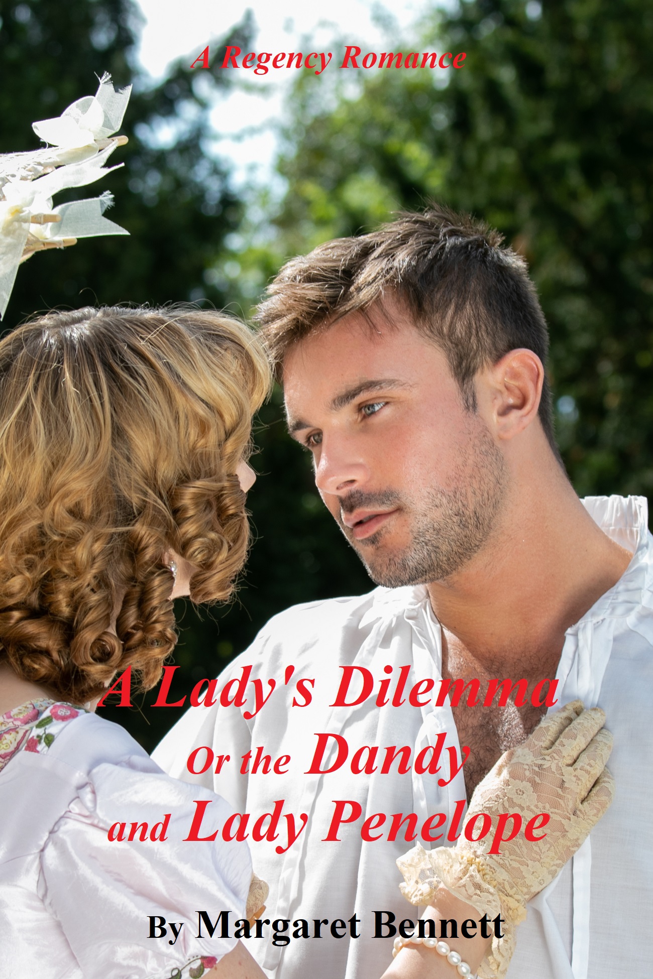 A Lady's Dilemma Or The Dandy and Lady Penelope (Regency Spies to the Rescue #1)