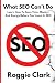 What SEO Can't Do by Roggie Clark