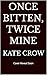 Once Bitten, Twice Mine (Ta...