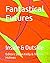 Fantastical Futures: Inside...