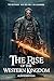 The Rise of the Western Kin...