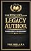 The Ten LAWS of the Legacy ...
