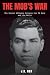 THE MOB'S WAR: The Secret A...