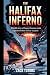 THE HALIFAX INFERNO: Untold...