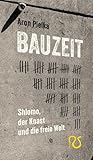 Bauzeit: Shlomo, ...