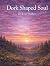 Dork Shaped Soul by Erin Walker