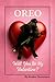 Oreo: Will You Be My Valent...
