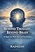 Beyond Thought, Beyond Brain: An Inquiry into Mind, Soul, and Consciousness