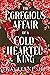 The Egregious Affair of a Cold-Hearted King by Kayliani Shi