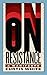 On Resistance: A Manifesto