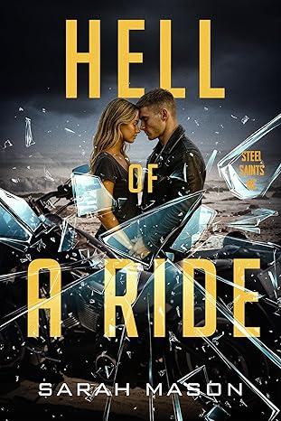 Hell of a Ride (Steel Saints MC)