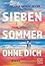 Sieben Sommer ohne dich (Summerset Island) (German Edition)