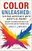 Color Unleashed by James F. Lawrence