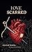 Love Scarred (Exiles of Tra...