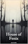House of Fenix